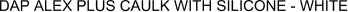 DAP Alex Plus Caulk with Silicone - White